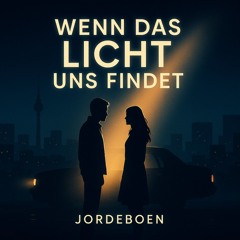 Wenn das Licht uns findet