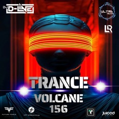 Trance Volcane #156