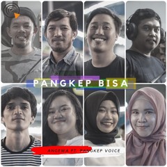 ANGEWA Ft. Pangkep Voice - PANGKEP BISA ( Song For Pangkep )