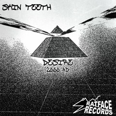 Skin Teeth - Desire (2000 AD)
