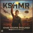 KSHMR, Jeremy Oceans - One More Round (DJ Dedushka Remix)
