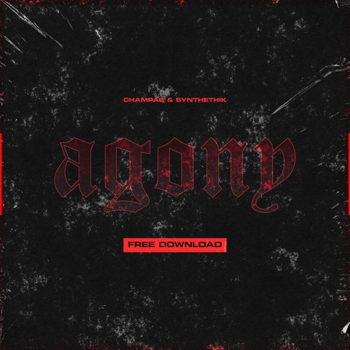 Champas & Synthethik - Agony (Original Mix)FREE DOWNLOAD