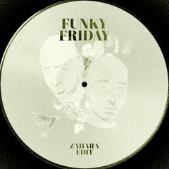 Dave - Funky Friday (Zahara Edit)