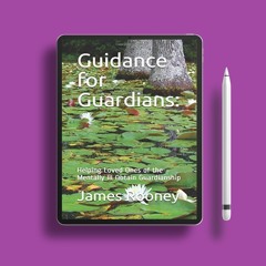 Guidance for Guardians:: Helping Loved Ones of the Mentally Ill Obtain Guardianship. Download f