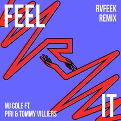 MJ cole -Feel it (feat Piri & Tommy Villiers) Rvfeek Remix