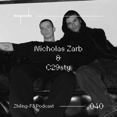 Zhēng-Fā 040 : Nicholas Zarb (AU) & C29sty (SC)