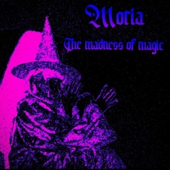 The Madness Of Magic