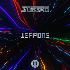 Subsko - Weapons [FREE DOWNLOAD]