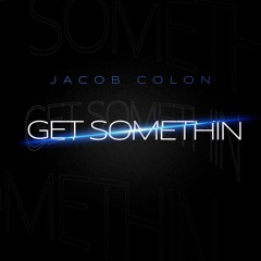 Get Somethin (Extended Mix)