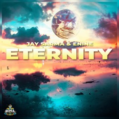 Jay Sarma & ENINE - Eternity [NomiaTunes Release]