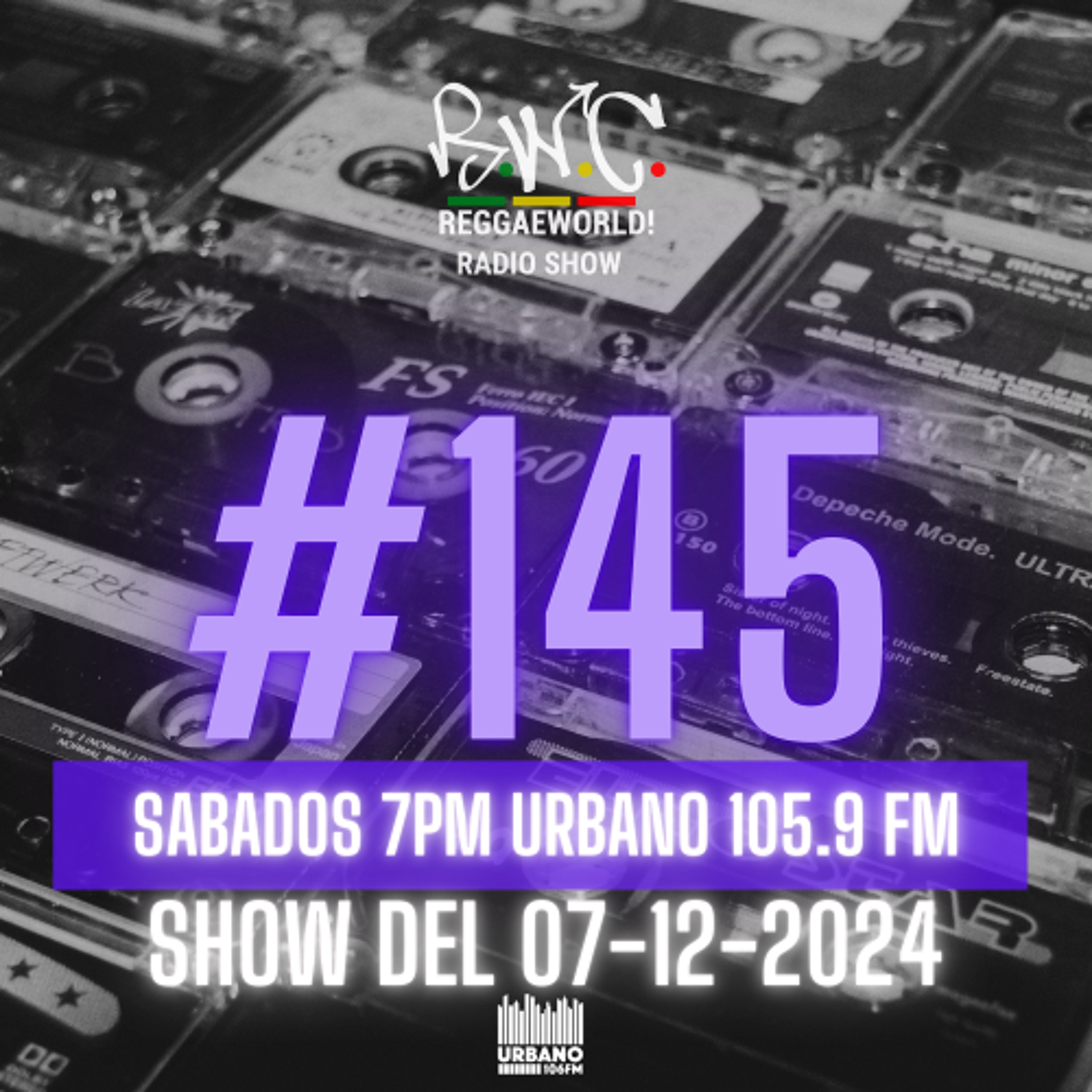 ReggaeWorld Radio Show #145 (Last Dance 24) By Pop (07-12-24) @ Urbano 105.9 FM episode artwork