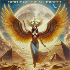 Spirit Of Isis Whispers