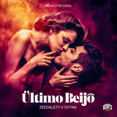 Zeegalety x Svyna - Ultimo Beijo (Prod By Schatz Records)