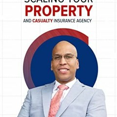 =% The Road to Success, Launching & Scaling Your Property & Casualty Insurance Agency =Ebook%