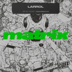 Larrol - Matrix