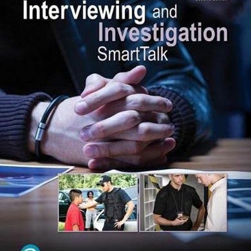 [Read] EBOOK 📮 Interviewing and Investigation: SmartTalk (What's New in Criminal Jus