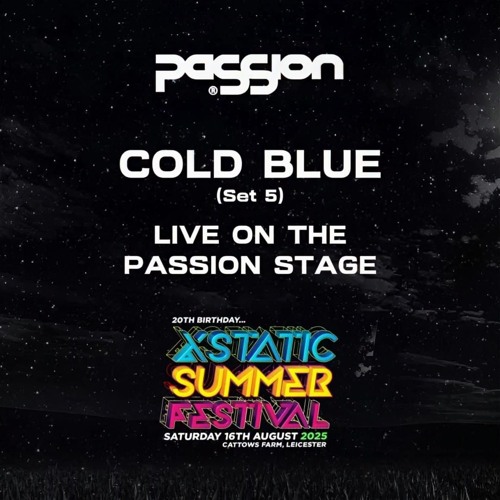 Cold Blue. 'LIVE' at Xstatic. PaSSion Arena. 16th August 2025