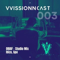 VVISSIONNCAST003 – OIBAF Ibiza Studio Mix