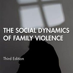 ✔️ [PDF] Download The Social Dynamics of Family Violence by  Angela J. Hattery &  Earl Smith