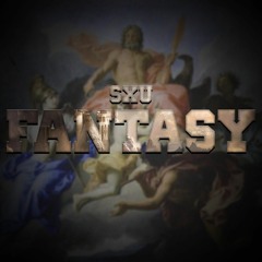Sxu - Fantasy (Makina)