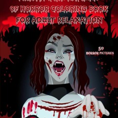 ✔ PDF BOOK  ❤ NIGHTMARE SHADES A HORROR COLORING BOOK FOR ADULTS RELAX