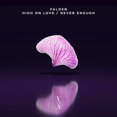 Falden - Never Enough feat. Dan Soleil