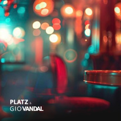 Platz & Gio Vandal - Good Life (Original Mix)