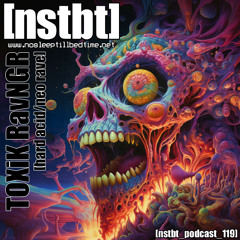 [nstbt_podcast_119] - TOXiK RavNGR