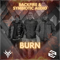 Backfire & Symbiotic Audio - Burn