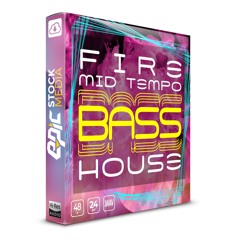 Fire Mid-Tempo Bass House - Loop & One Shot Sample Pack