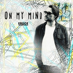 On My Mind (feat. Ashtøn Chase)