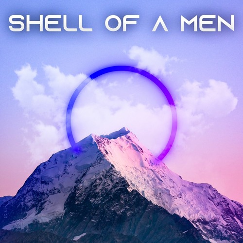 Shell Of A Man