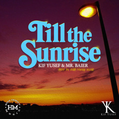 Till the sunrise (feat. Mr.Baier)