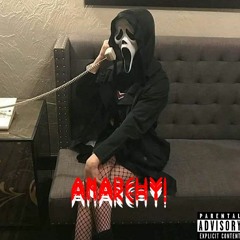 ANARCHY!