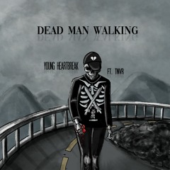 Dead Man Walking (ft. TNVR)