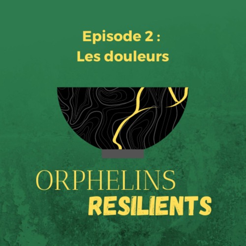 Episode 2 - Les douleurs