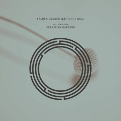 Frlöck, Zulker(AR) - Terra Nova (Sebastian Bargero Remix)