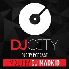 DJ MadKid - DJ City Podcast