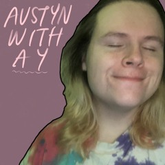 austyn with a y Interview - The Backlight Podcast Ep. 17