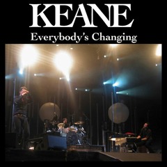 Keane Everybody's Changing - Live At Parque De Cidade, Oporto, Portugal. 03.08.2007