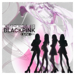 BLACKPINK - JUMP (tenshi remix)