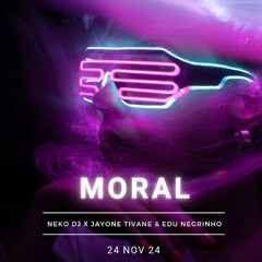 Neko Dj x Jayon Tivane & Edu Negrinho - Moral
