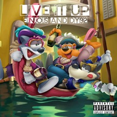 Live It Up - E.N.O.S and DY92
