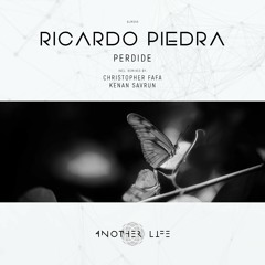 Ricardo Piedra - Perdide (Original Mix) [Another Life Music]