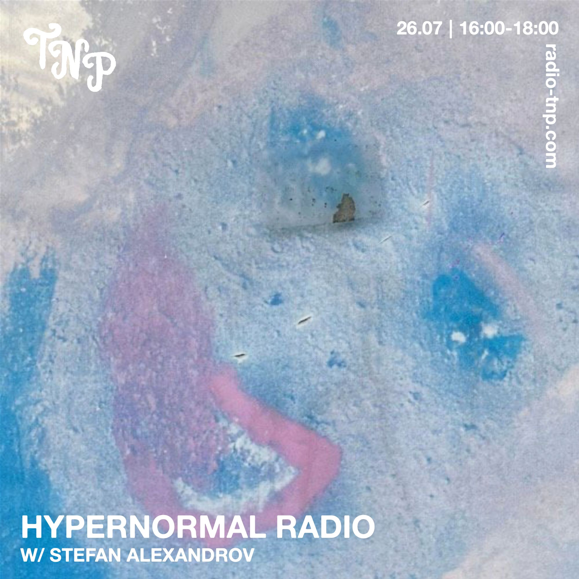 Hypernormal Radio w/ Stefan Alexandrov