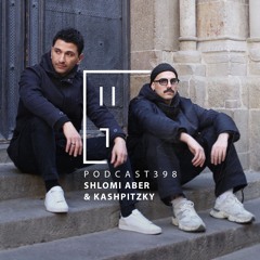 Shlomi Aber & Kashpitzky - HATE Podcast 398