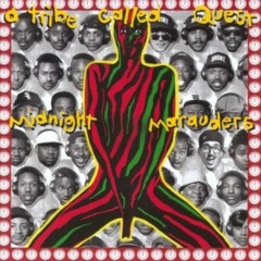 A Tribe Called Quest - Midnight Marauders  [full album 1993]