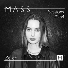 MASS Sessions #254 | Zeller