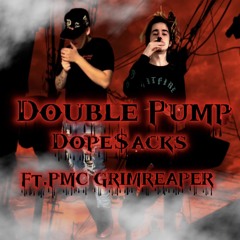 Double Pump Ft.PMC GRIMREAPER