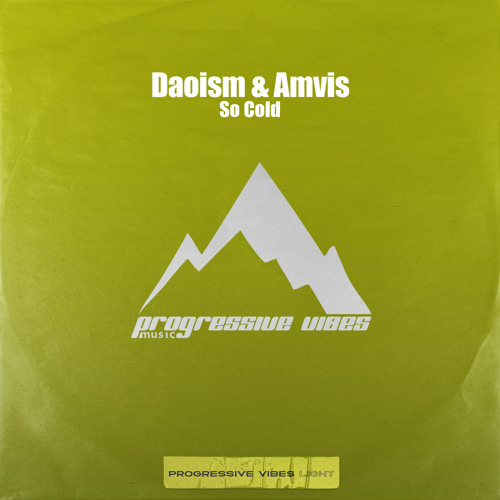 Daoism, Amvis - So Cold [Progressive Vibes Light - PVM788L]